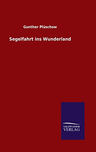 Segelfahrt Ins Wunderland (german Edition) [Hardcover]