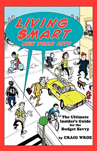 Living mart New York City The Ultimate Insider's Guide for the Budget Savvy [Paperback]