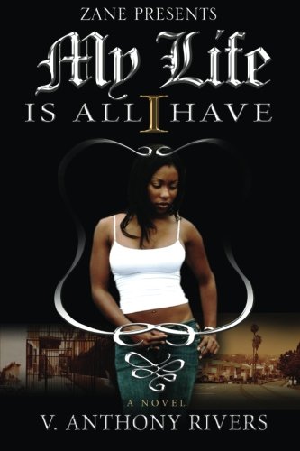My Life Is All I Have [Paperback]
