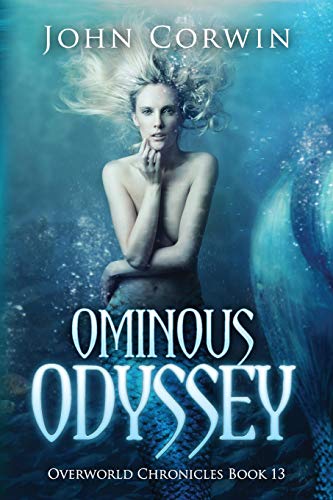 Ominous Odyssey Overworld Chronicles Book Thirteen (volume 13) [Paperback]
