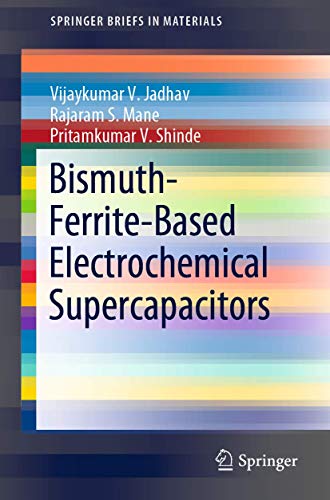 Bismuth-Ferrite-Based Electrochemical Supercapacitors [Paperback]