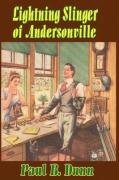 Lightning Slinger Of Andersonville [Paperback]