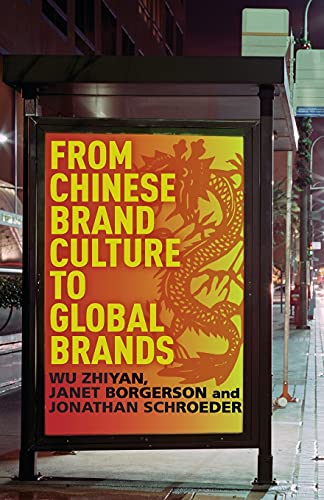 From Chinese Brand Culture to Global Brands Insights from aesthetics, fashion a [Paperback]