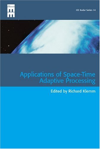 Applications of Space-Time Adaptive Processing [Hardcover]