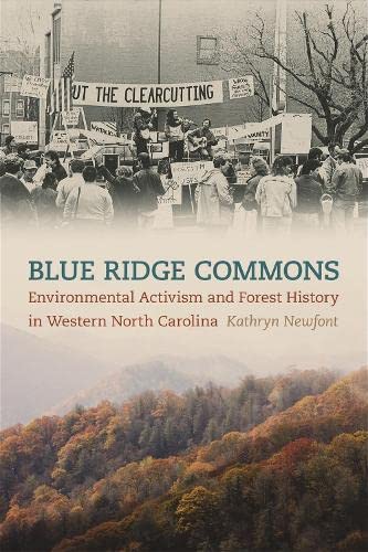 Blue Ridge Commons Environmental Activism and Forest History in Western North C [Paperback]