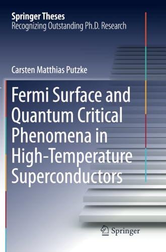 Fermi Surface and Quantum Critical Phenomena of High-Temperature Superconductors [Paperback]