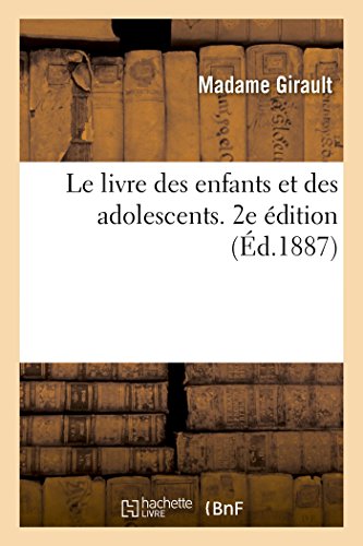 Le Livre Des Enfants Et Des Adolescents. 2e Edition