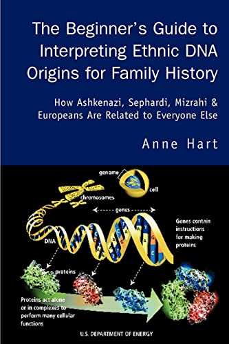 The Beginner's Guide To Interpreting Ethnic Dna Origins For Family History How  [Paperback]