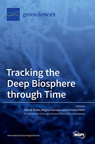 Tracking The Deep Biosphere Through Time