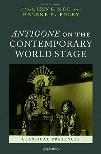 Antigone on the Contemporary World Stage [Hardcover]