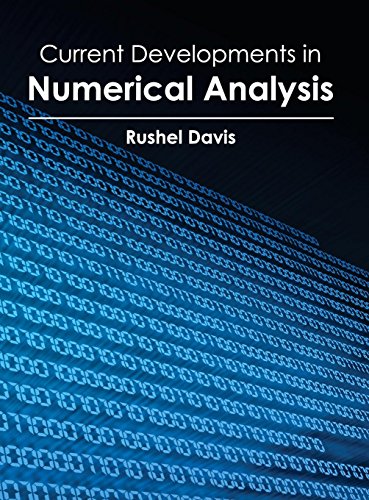 Current Developments in Numerical Analysis [Hardcover]