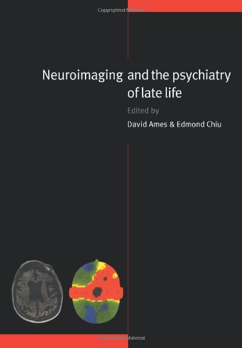 Neuroimaging and the Psychiatry of Late Life [Paperback]