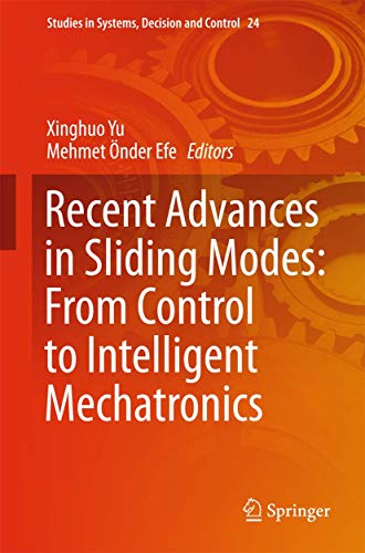 Recent Advances in Sliding Modes From Control to Intelligent Mechatronics [Hardcover]