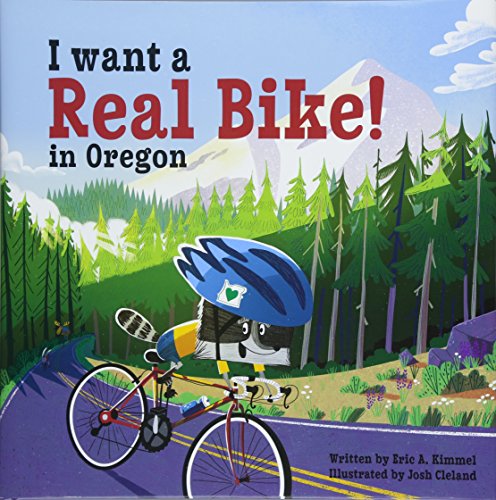 I Want a Real Bike in Oregon [Hardcover]
