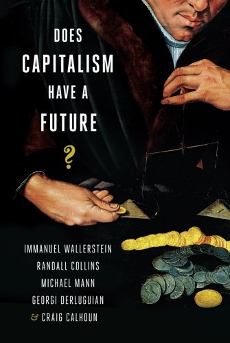 Does Capitalism Have a Future [Paperback]