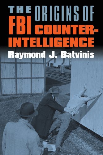 The Origins Of Fbi Counterintelligence [Paperback]