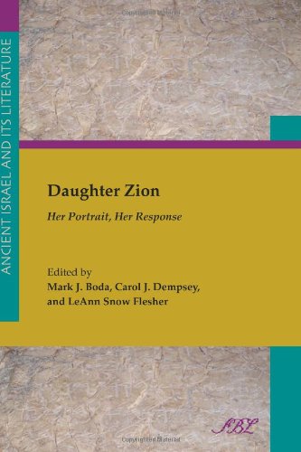Daughter Zion Her Portrait, Her Response (ancient Israel And Its Literature) [Paperback]