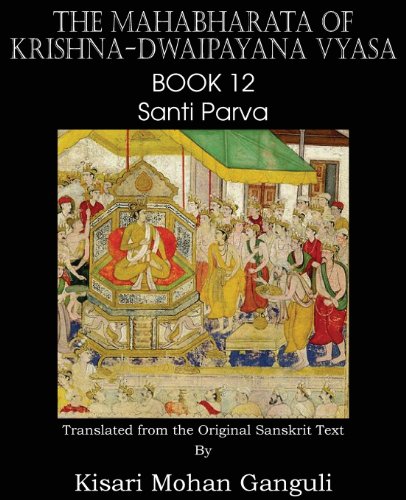 The Mahabharata Of Krishna-Dwaipayana Vyasa Book 12 Santi Parva [Paperback]
