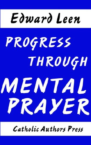 Progress Through Mental Prayer [Paperback]
