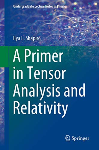 A Primer in Tensor Analysis and Relativity [Paperback]