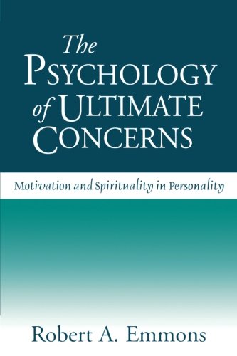 The Psychology of Ultimate Concerns Motivation and Spirituality in Personality [Paperback]