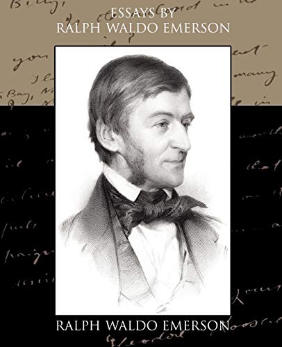 Essays By Ralph Waldo Emerson [Paperback]