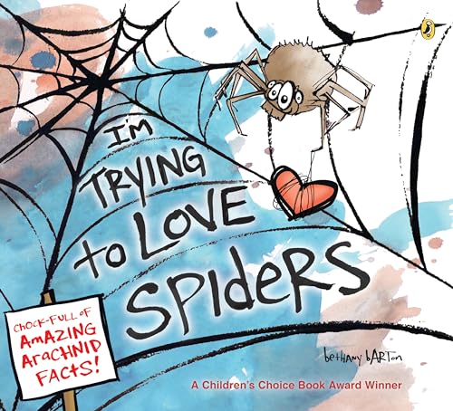 I'm Trying to Love Spiders [Paperback]