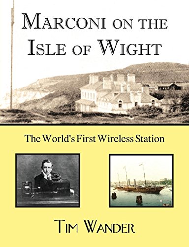 Marconi On The Isle Of Wight [Paperback]