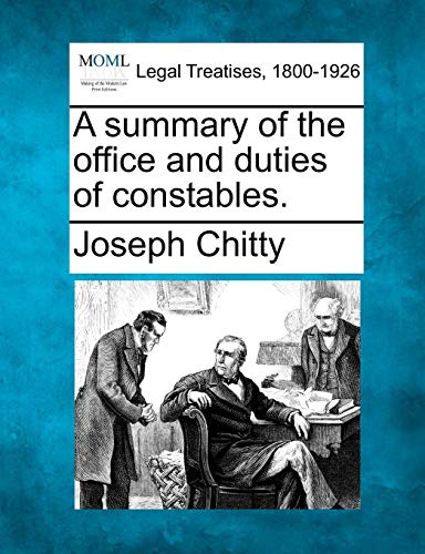 summary of the office and duties of Constables [Paperback]