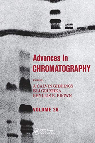 Advances in Chromatography Volume 26 [Paperback]