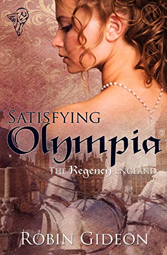 Satisfying Olympia The Regency England [Paperback]