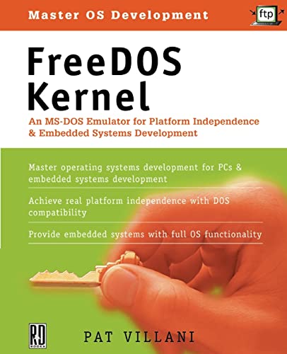 FreeDOS Kernel An MS-DOS Emulator for Platform Independence & Embedded  [Paperback]