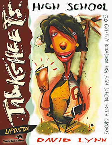 High School Talksheets-Updated 50 Creative Discussions for High School Youth G [Paperback]