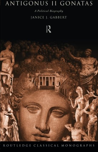 Antigonus II Gonatas A Political Biography [Paperback]