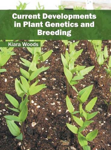 Current Developments in Plant Genetics and Breeding [Hardcover]