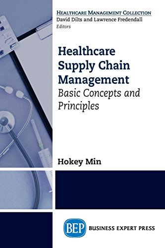 Healthcare Supply Chain Management Basic Concepts And Principles [Paperback]