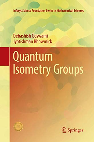 Quantum Isometry Groups [Paperback]