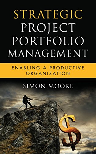 Strategic Project Portfolio Management Enabling a Productive Organization [Hardcover]