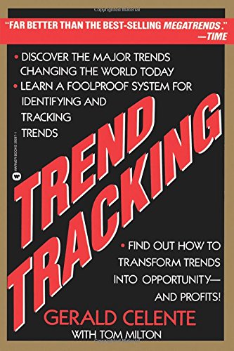 Trend Tracking The System to Profit from Today's Trends [Paperback]