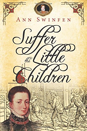 Suffer The Little Children (the Chronicles Of Christoval Alvarez) (volume 5) [Paperback]