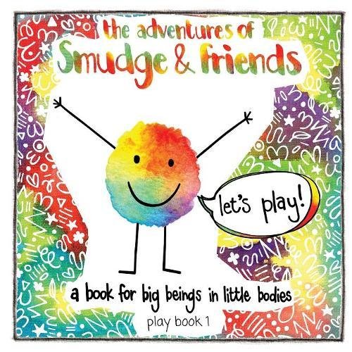 The Adventures Of Smudge & Friends [Paperback]