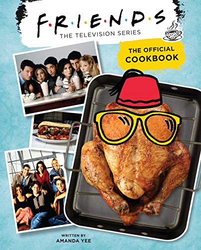 Friends The Official Cookbook [Hardcover]