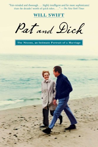 Pat and Dick The Nixons, an Intimate Portrait of a Marriage [Paperback]