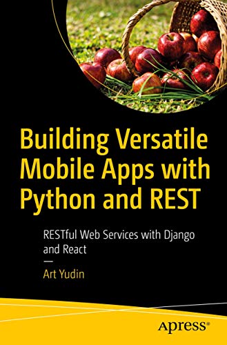 Building Versatile Mobile Apps with Python and REST RESTful Web Services with D [Paperback]