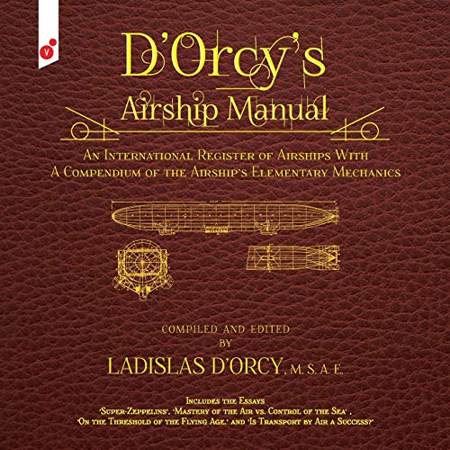 D'orcy's Airship Manual An International Register Of Airships With A Compendium [Paperback]