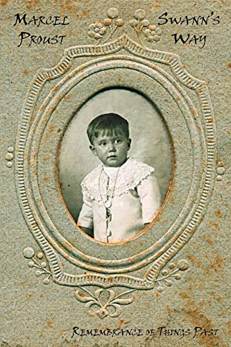 French Classics In French And English Swann's Way By Marcel Proust (dual-Langua [Paperback]