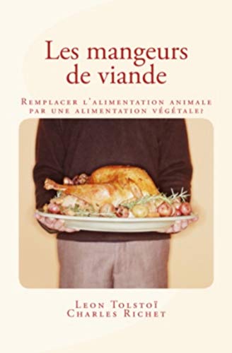 Les Mangeurs De Viande Remplacer L'alimentation Animale Par Une Alimentation V [Paperback]