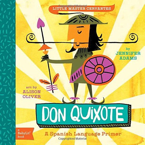 Don Quixote A Babylit. Spanish Language Primer [Board book]