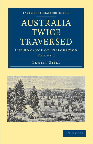 Australia Twice Traversed Volume 2 The Romance of Exploration [Paperback]