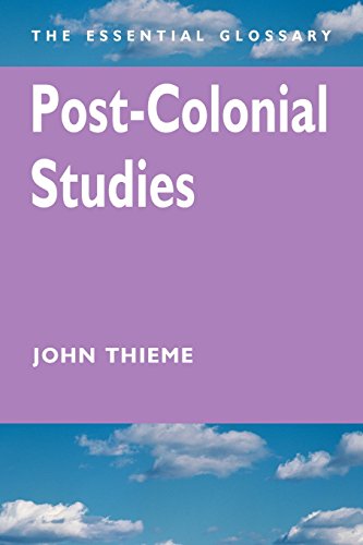 Post-Colonial Studies The Essential Glossary [Paperback]